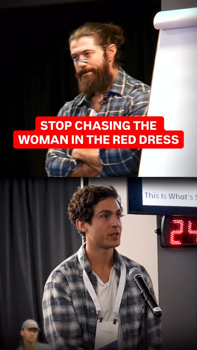 Stop chasing the women in the red dress.